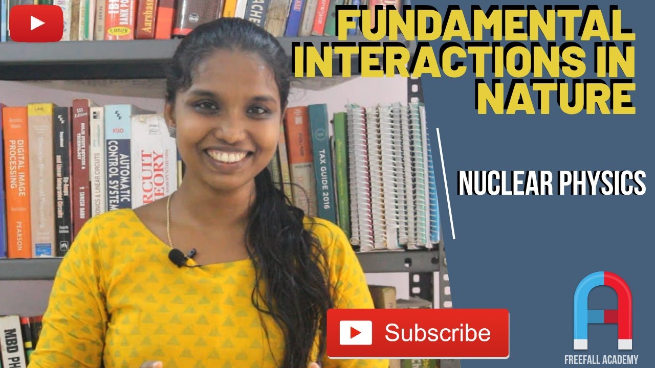 Nuclear Physics | Fundamental Interactions In Nature | Freefall Academy | BSc | MSc