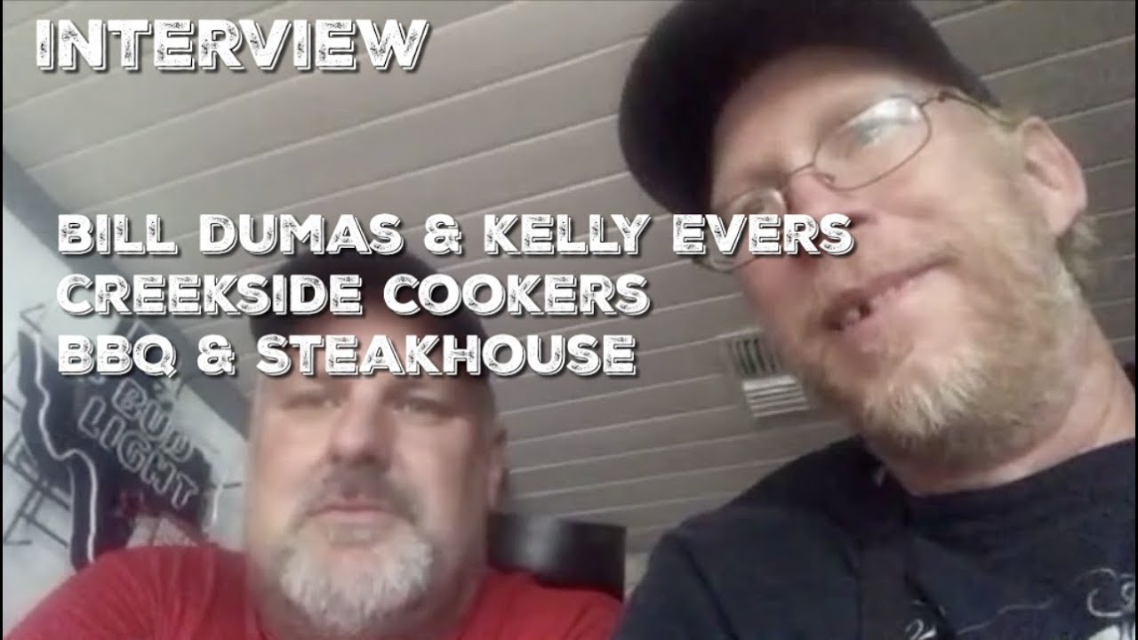 BBQ Interview - Bill Dumas & Kelly Evers - Creekside Cookers BBQ & Steakhouse