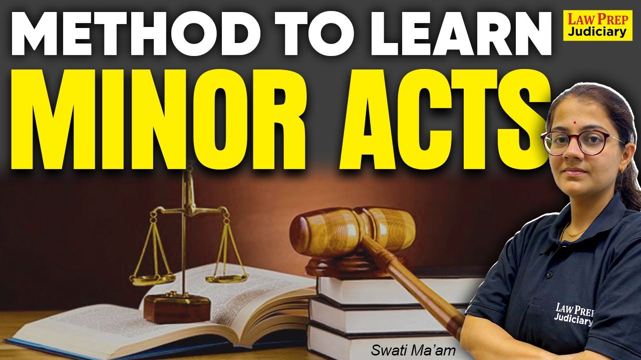 Method to Learn Minor Acts | 9 Minor Acts Strategy for all the Judiciary Exams Preparation