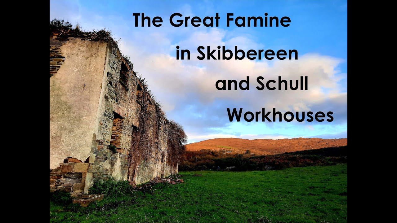 Great Famine in the Skibbereen and Schull Workhouses