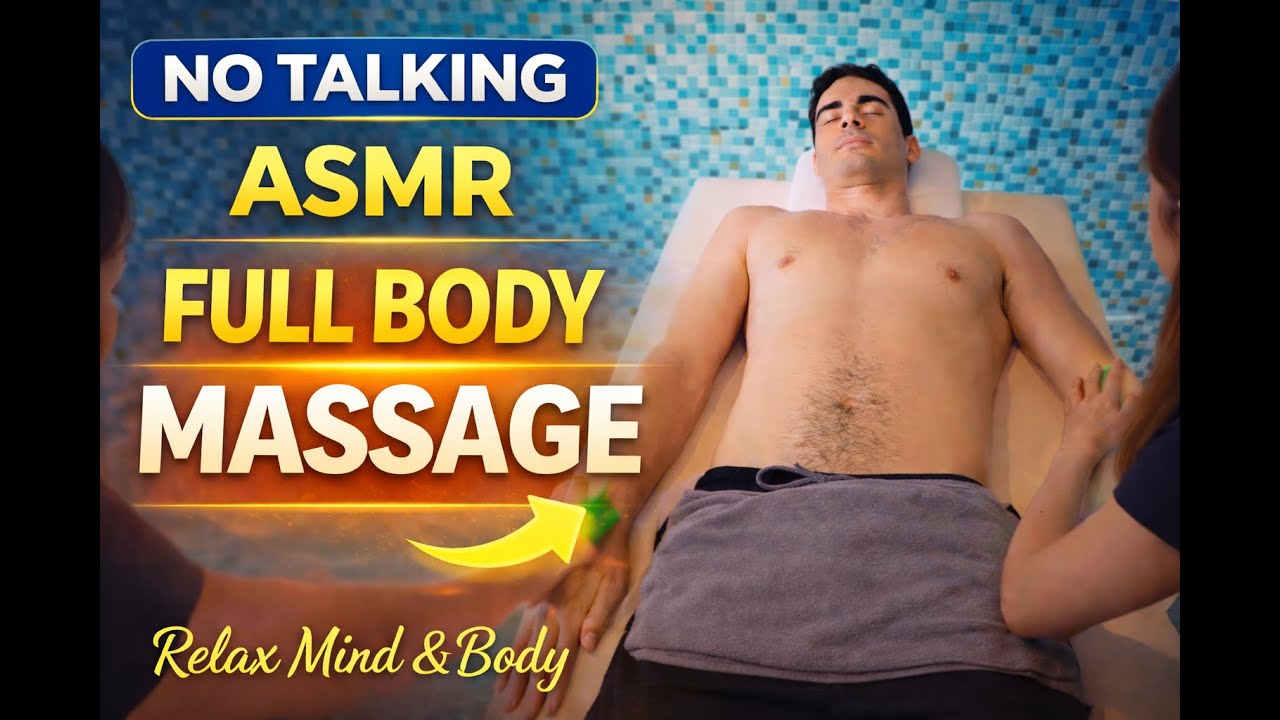 ASMR No Talking Full Body Massage | Deep Relaxation Therapy