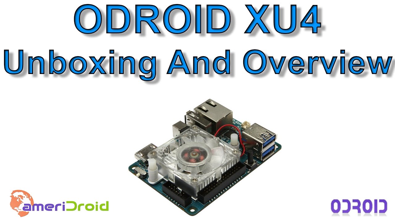 ODROID XU4 Unboxing And Overview 8 Core Single Board Computer