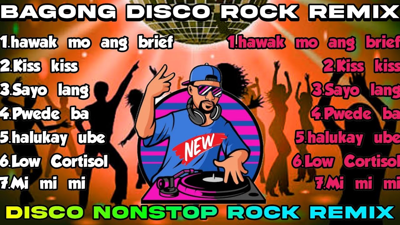 BAGONG DISCO ROCK REMIX DISCO ROCKTEK REMIX NONSTOP