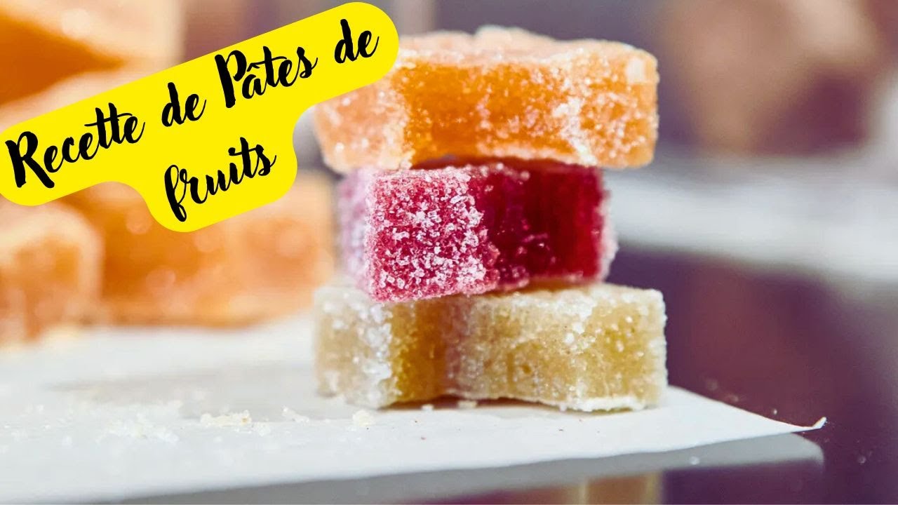Recette de pâtes de fruits