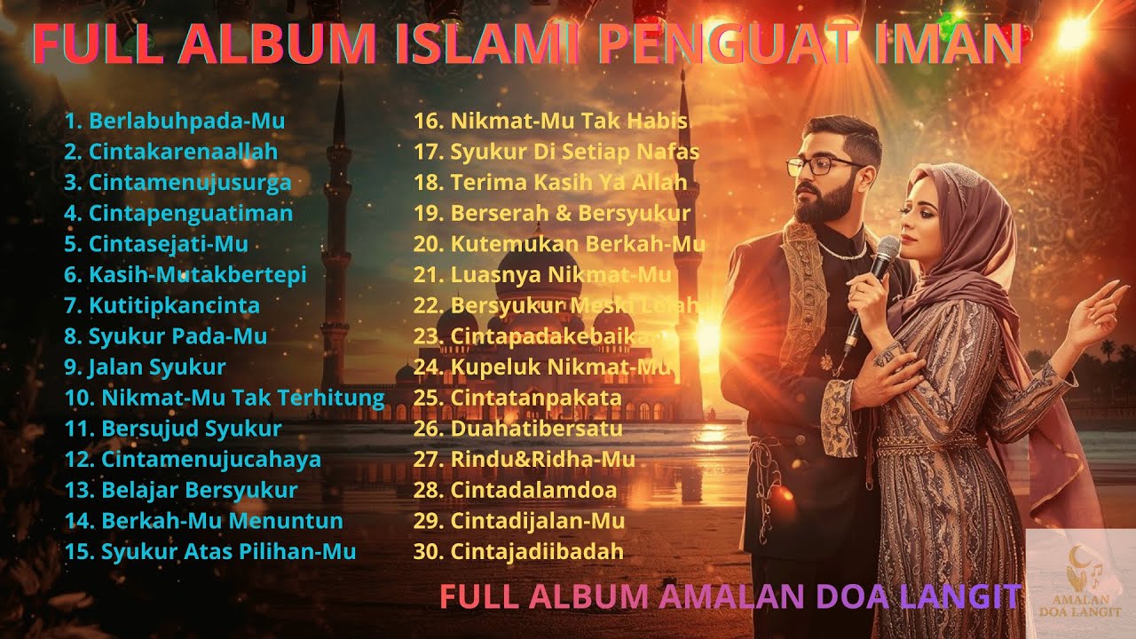 Full Album Religi Islami Terbaik 🌙 Lagu Islami Penyejuk Jiwa Untuk Menguatkan Hati Yang Lelah