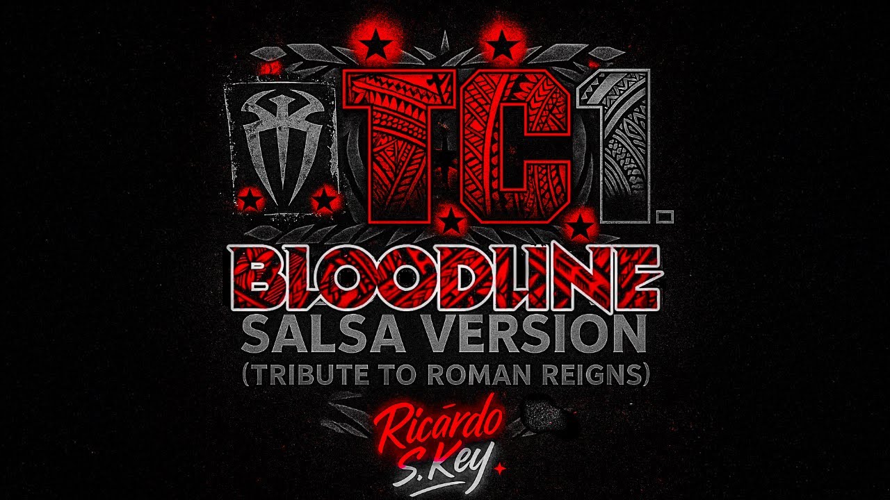 OTC1 Bloodline Salsa Remix | Tribute to Roman Reigns | Ricardo S. Key