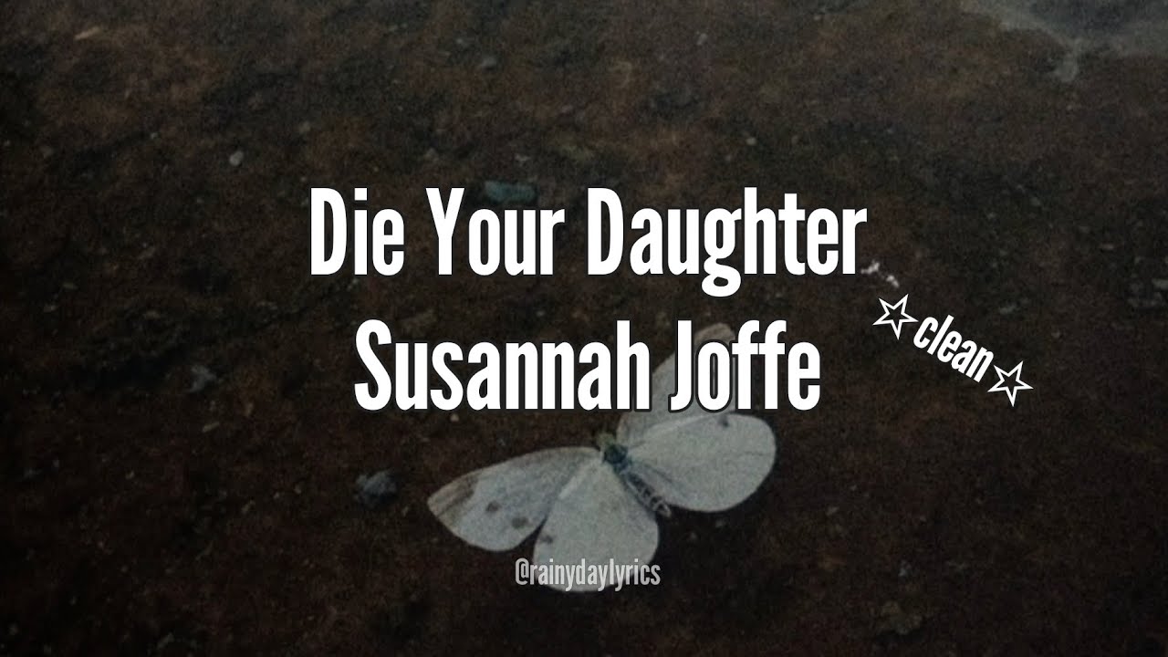 Die Your Daughter - Susannah Joffe     (clean)