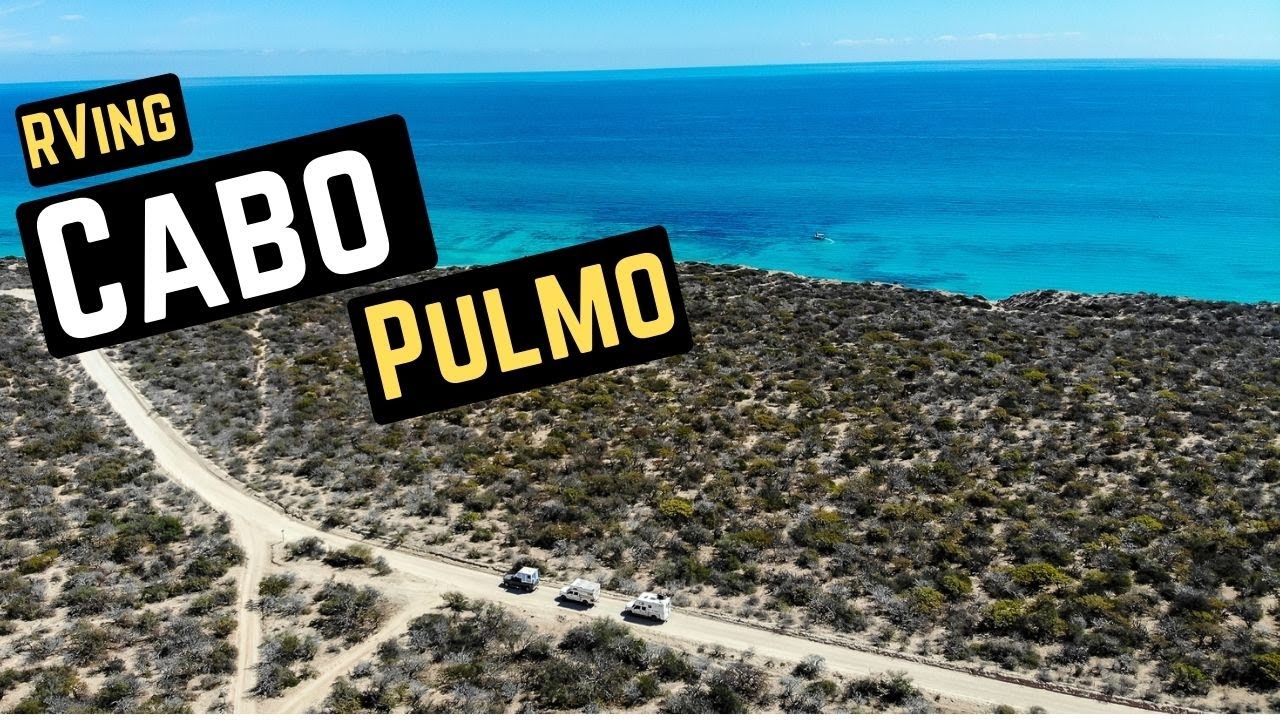 Восточный мыс RVing Baja (Кабо Пульмо)