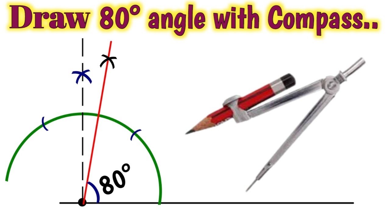 How to Draw 80° Degree angle with Compass|Construct 80 degree angle ruler Compass 80 डिग्री का कोण