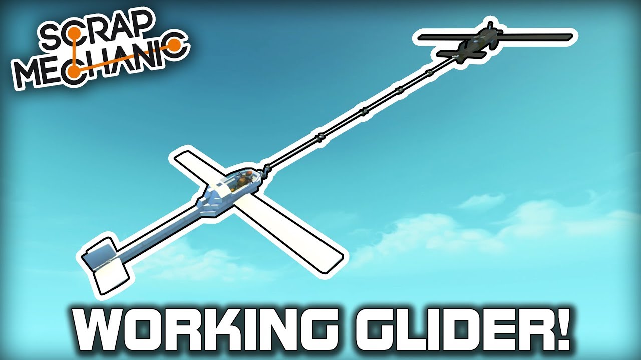 Working Glider and Remote Control Tow Plane! (Scrap Mechanic #365)