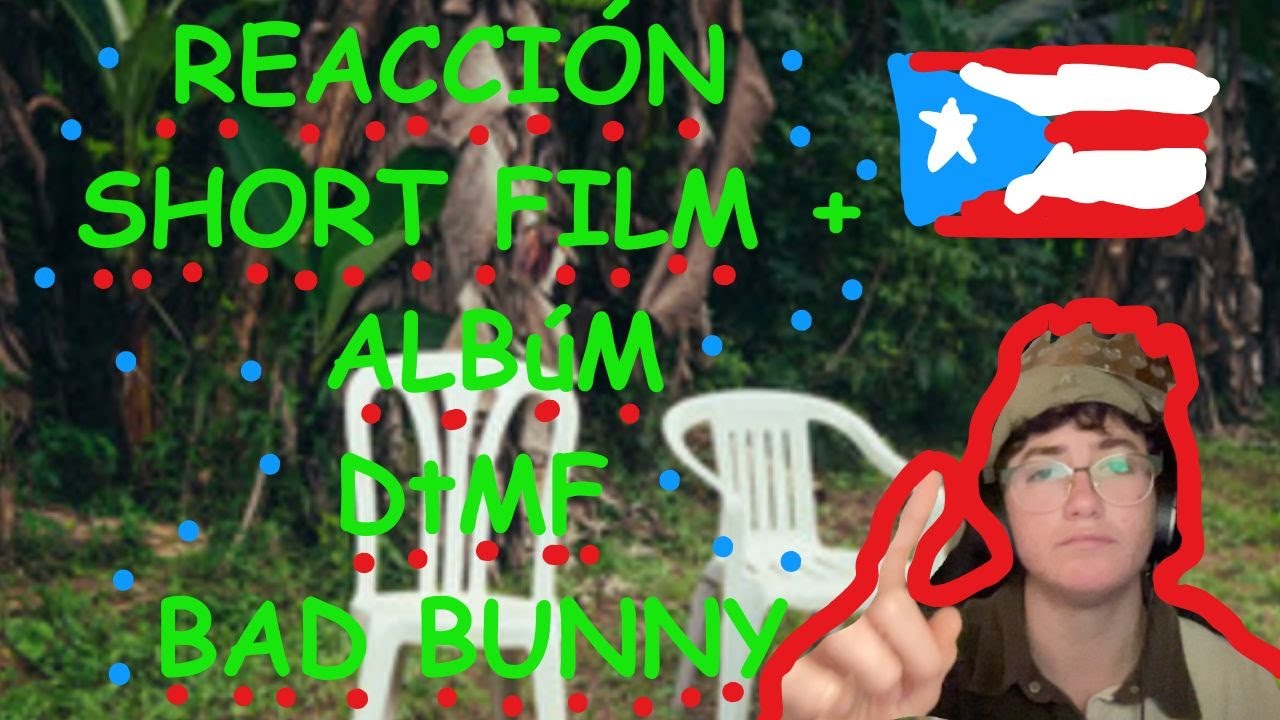 REACCIÓN Y ANÁLISIS SHORT FILM + DtMF  FULL ALBÚM +  LECTURA COMPLETA VISUALIZERS