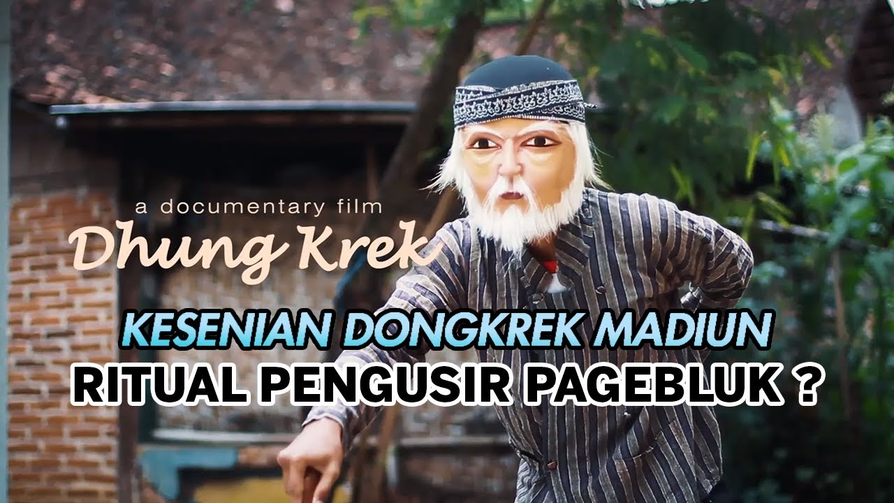 DHUNG KREK (2020)  - Film Dokumenter Dongkrek Madiun (Pengusir Wabah Penyakit)