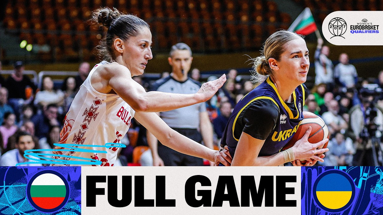 LIVE - Bulgaria v Ukraine | FIBA Women's EuroBasket 2027 Qualifiers | First Round