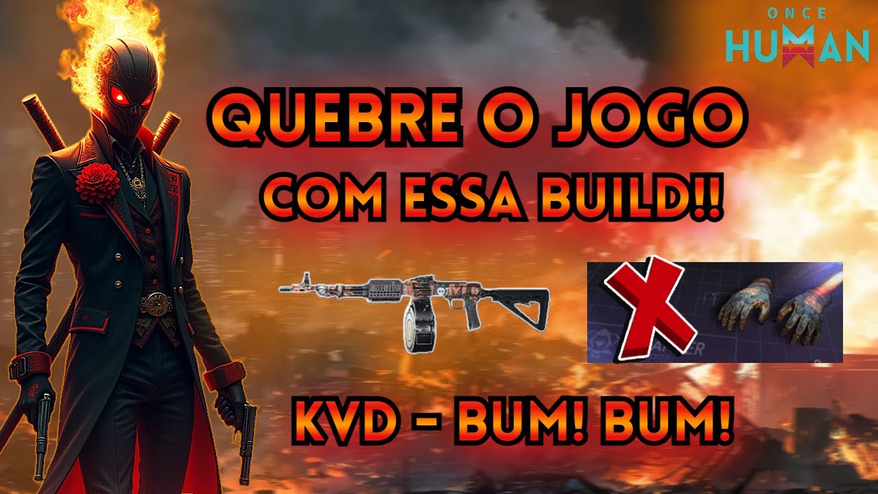 A Build MAIS QUEBRADA do Jogo! KVD - Bum! Bum! 🔥 | Once Human