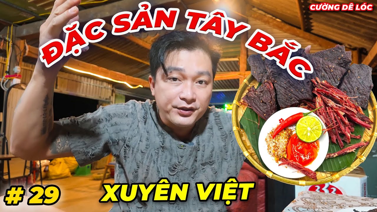 Thưởng Thức Đặc Sản Trên Núi Rừng Tây Bắc | Cường Dê Lóc
