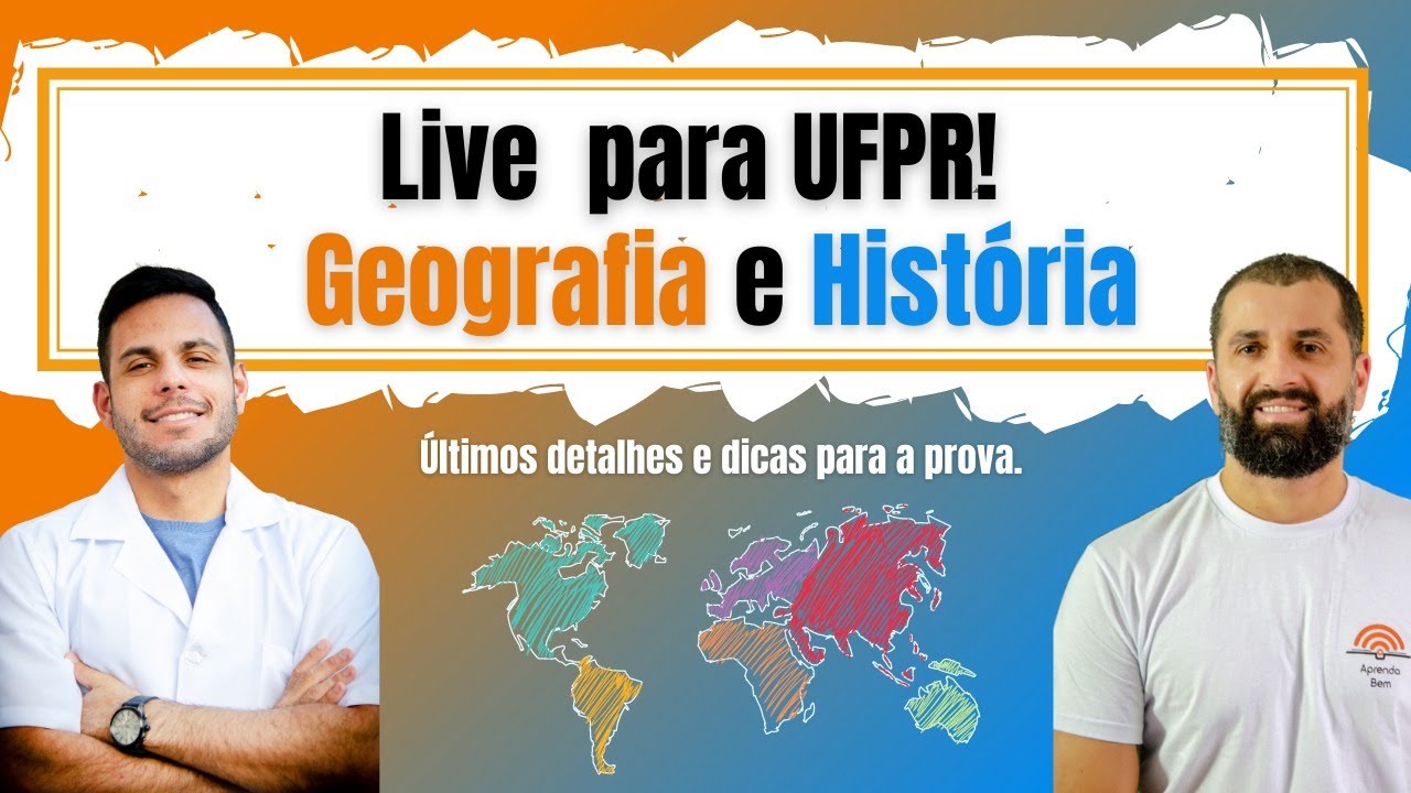 LIVE  - Revisão de GEOGRAFIA e HISTÓRIA para a UFPR!
