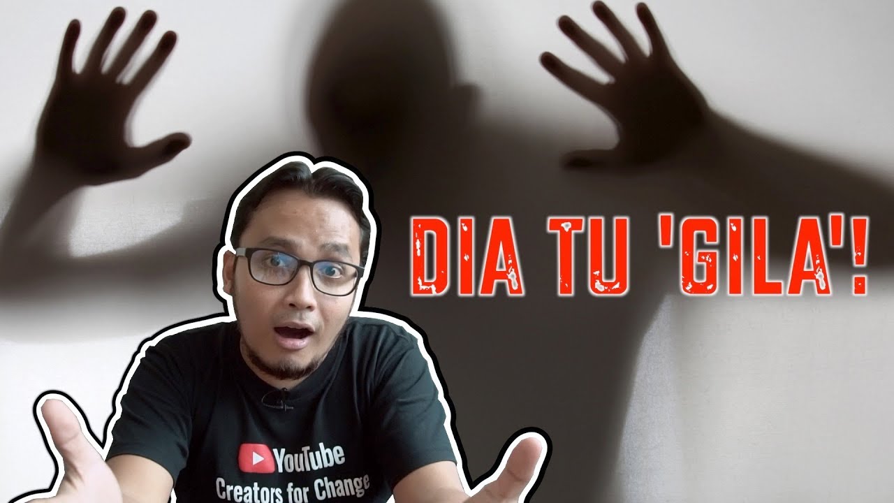 Dia Tu 'Gila'!