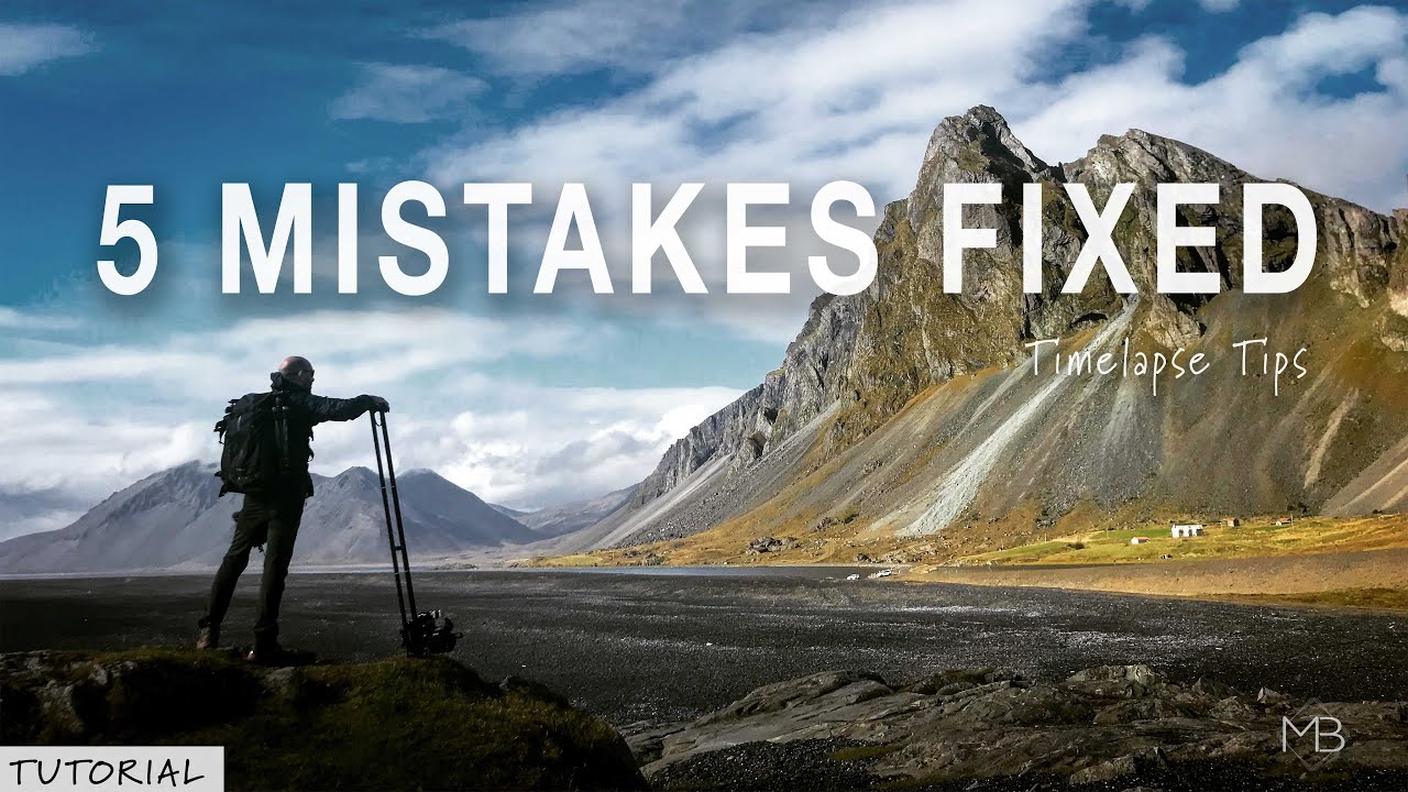 Five MISTAKES that made me a BETTER Timelapse Photographer