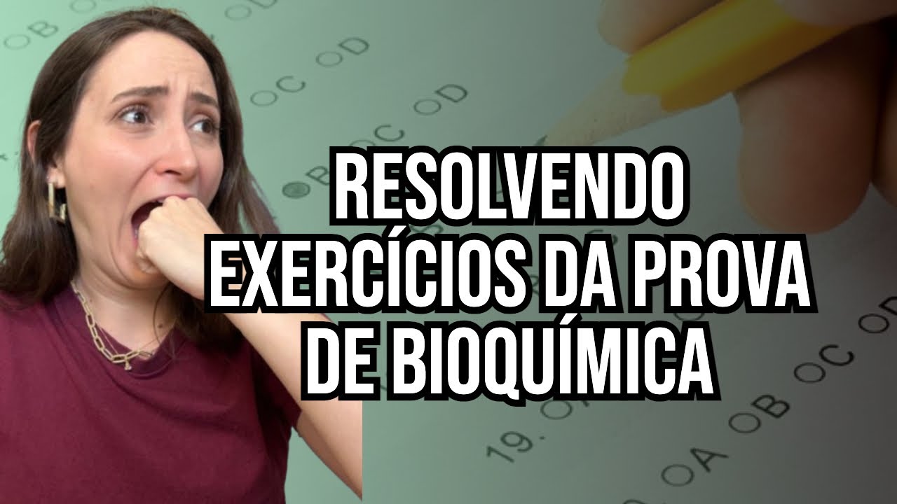 Revisando questões de prova: fixando conteúdos de bioquímica