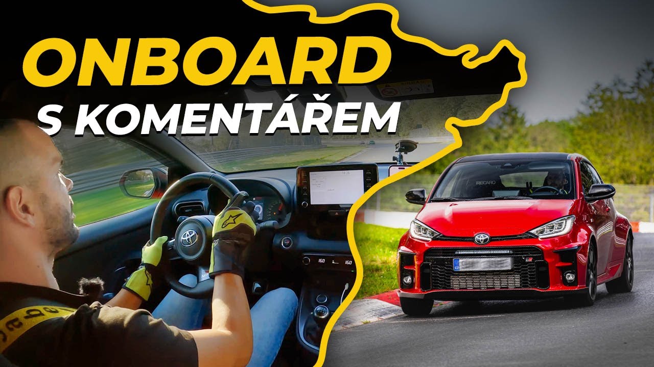 Jak zajet nejrychlejší kolo na Nurburgring Nordschleife | Yaris GR