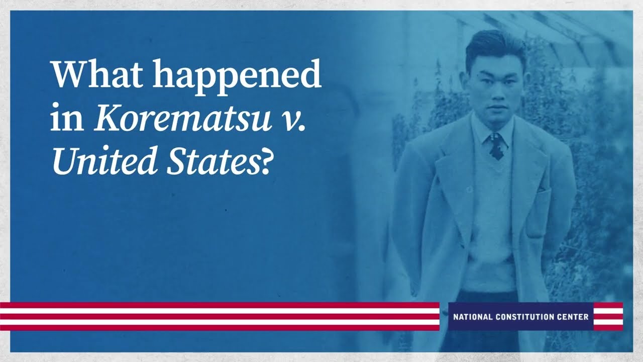 What happened in Korematsu v. United States?