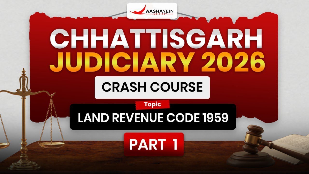 Chhattisgarh Judiciary 2026 Crash Course | Land Revenue Code 1959 (Part 1)