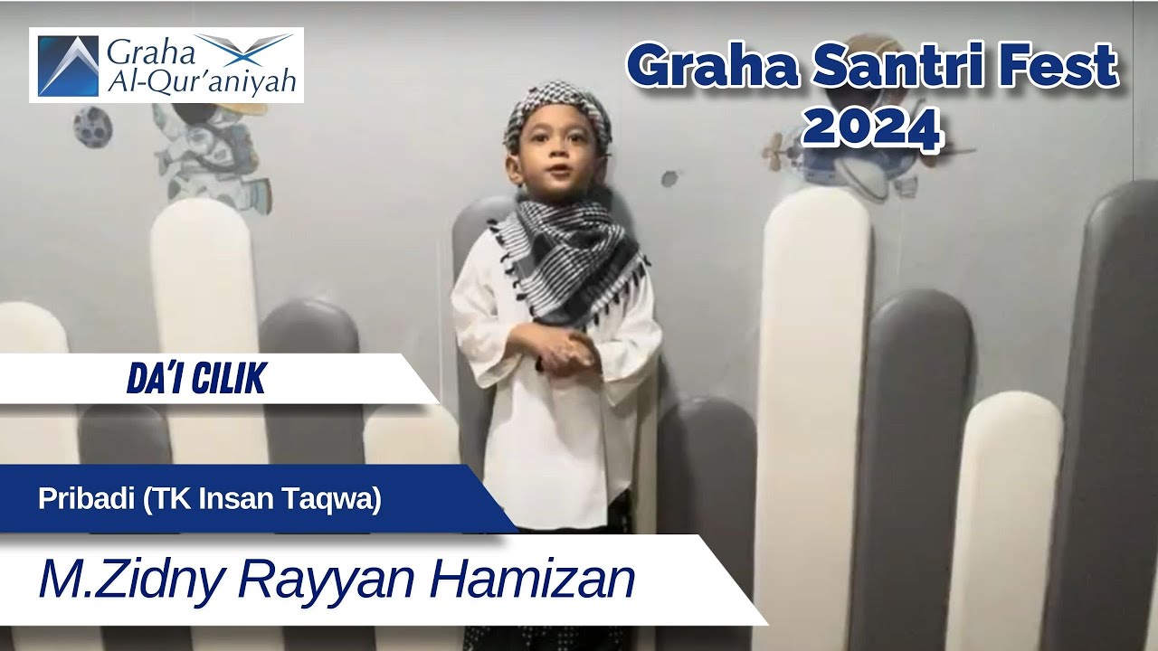 GRAHA SANTRI FEST 2024 - LOMBA DA'I CILIK - M Zidny Rayyan Hamizan