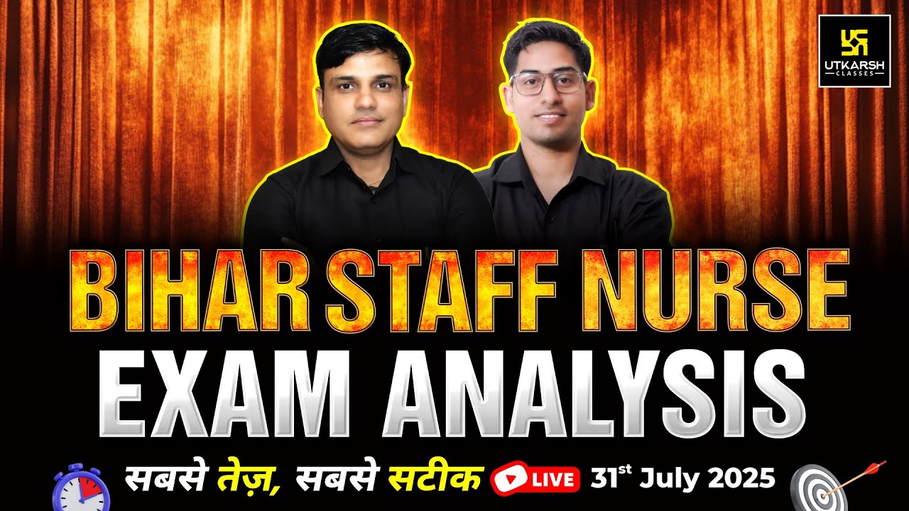Bihar Staff Nurse 2025 Paper Solution | 31st July Shift 1 | Bihar Staff Nurse Exam Analysis