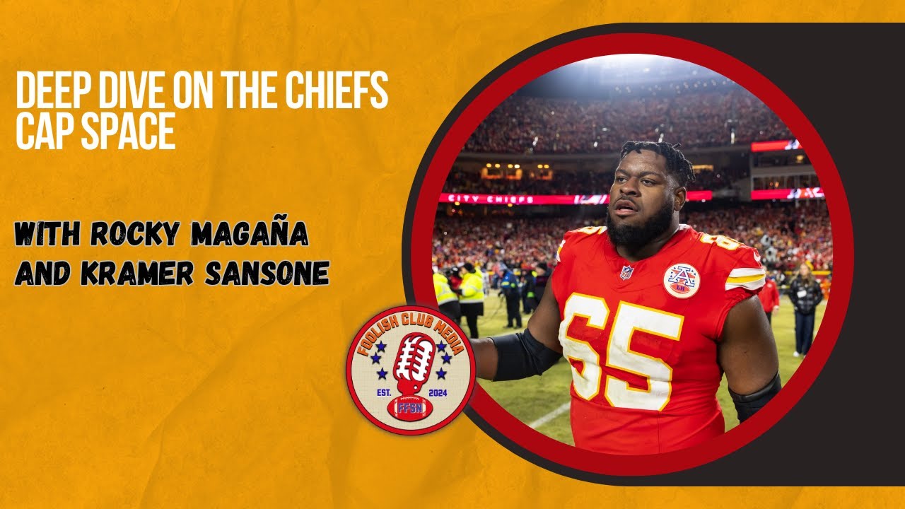 Diving into the Chiefs Cap Space