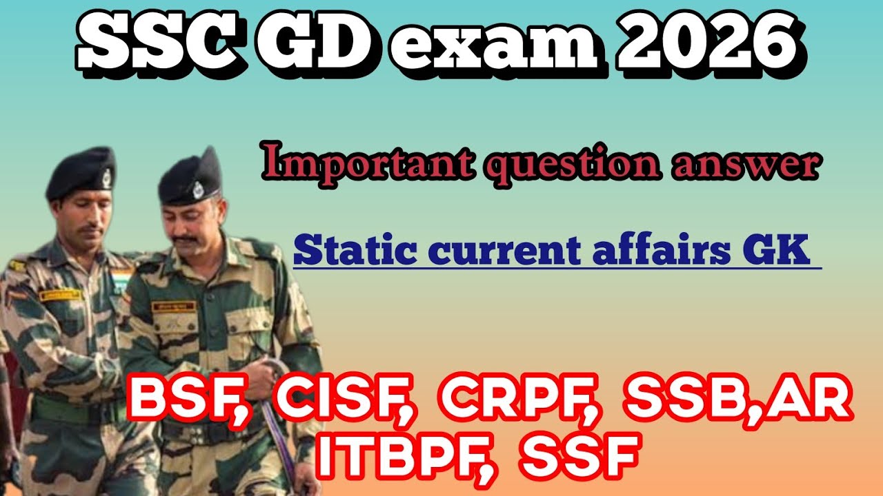 SSC GD exam 2026 //important question answer// Static Current affairs GK.