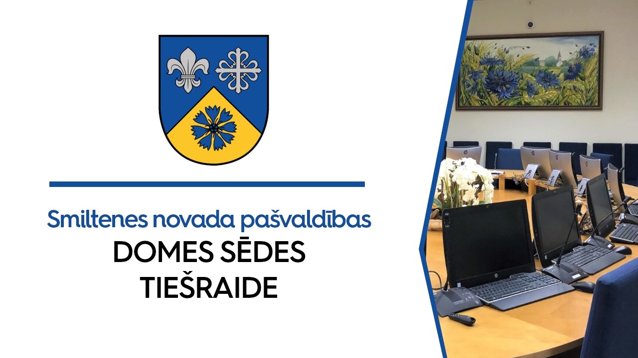 Smiltenes novada pašvaldības kārtējā domes sēde 12.02.2026 plkst.13:00