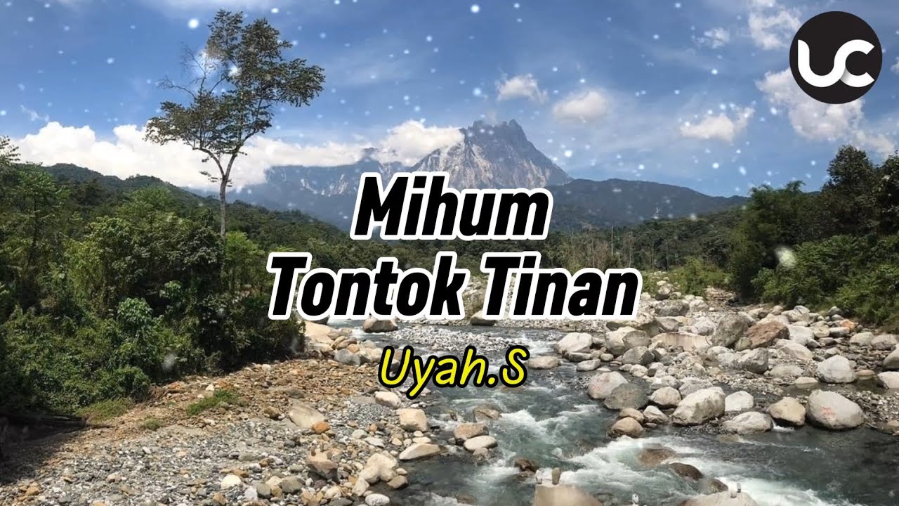 Mihum Tontok Tinan -Uyah.S