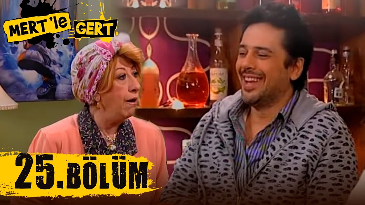 Mert ile Gert 25.Bölüm