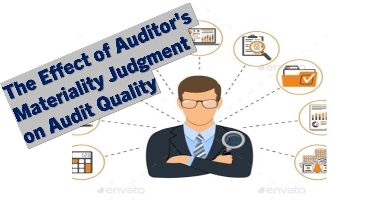 The Effect of Auditor's Materiality Judgment on #Audit Quality
