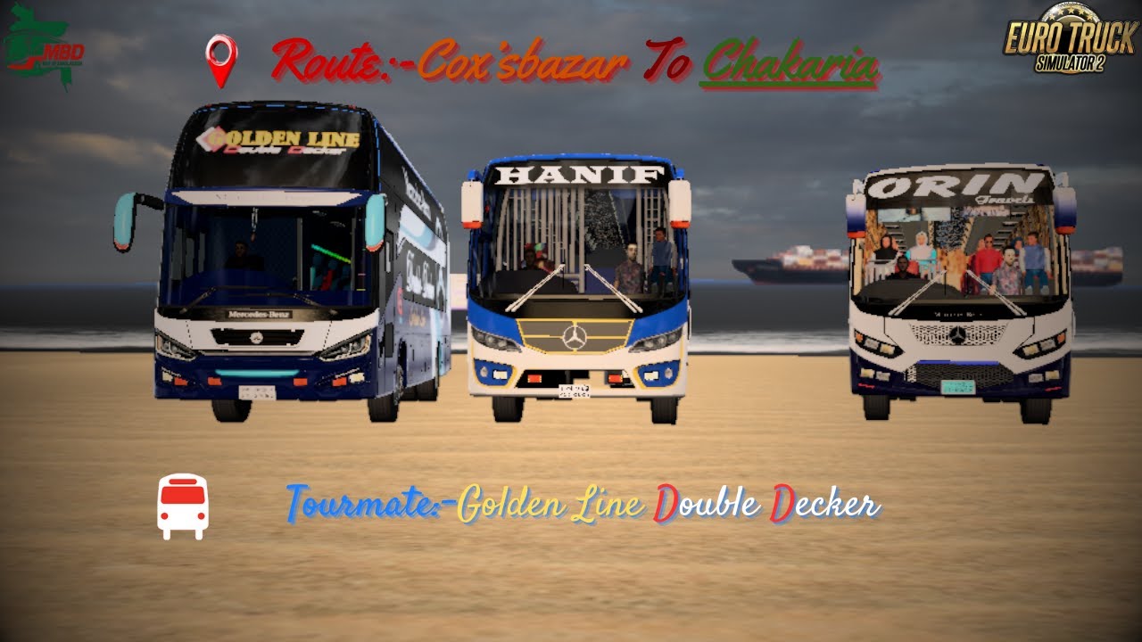 #ETS2 Route:-Cox'sbazar To Chakaria.Tourmate:-Golden Line Double Decker Bus.