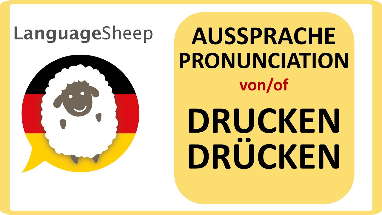 drucken &ndash; dr&uuml;cken &ndash; Unterschied in der Aussprache &ndash; Pronunciation difference &ndash; Произношение
