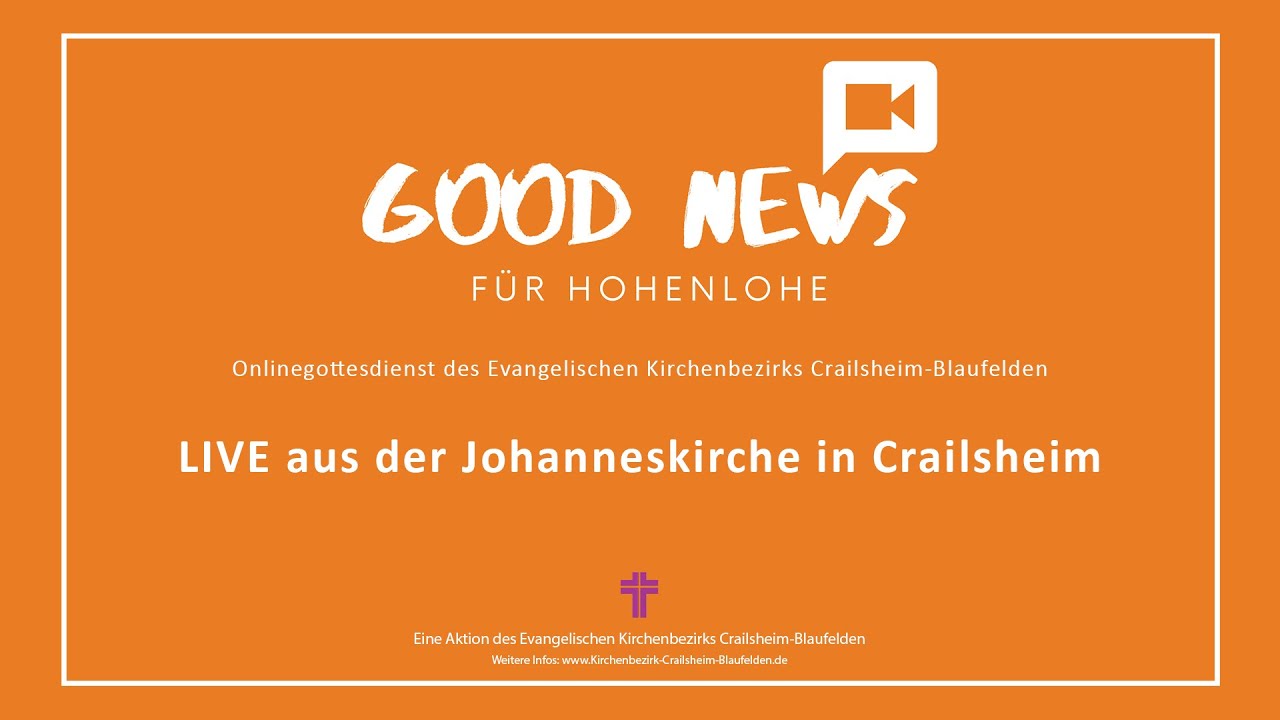 Festgottesdienst zur Fusion der Kirchenbezirke Crailsheim und Blaufelden LIVE aus der Johanneskirche