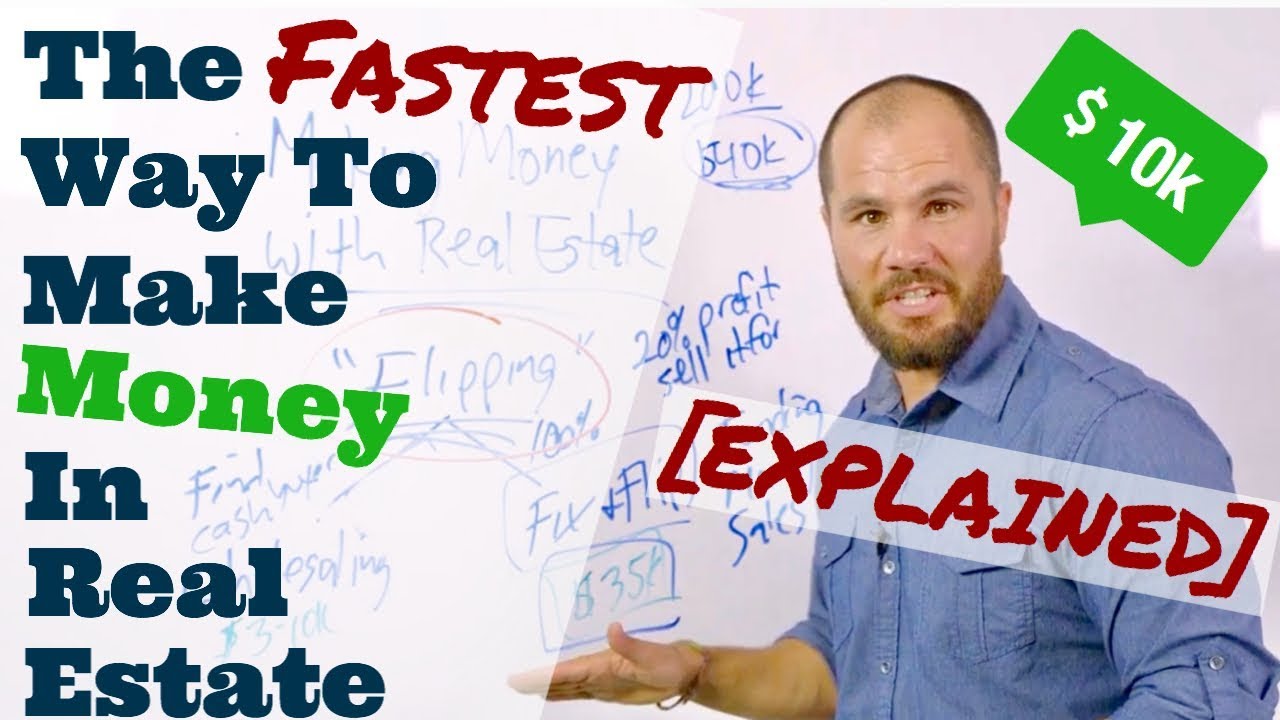 The Fastest Way To Make Money in Real Estate [EXPLAINED]
