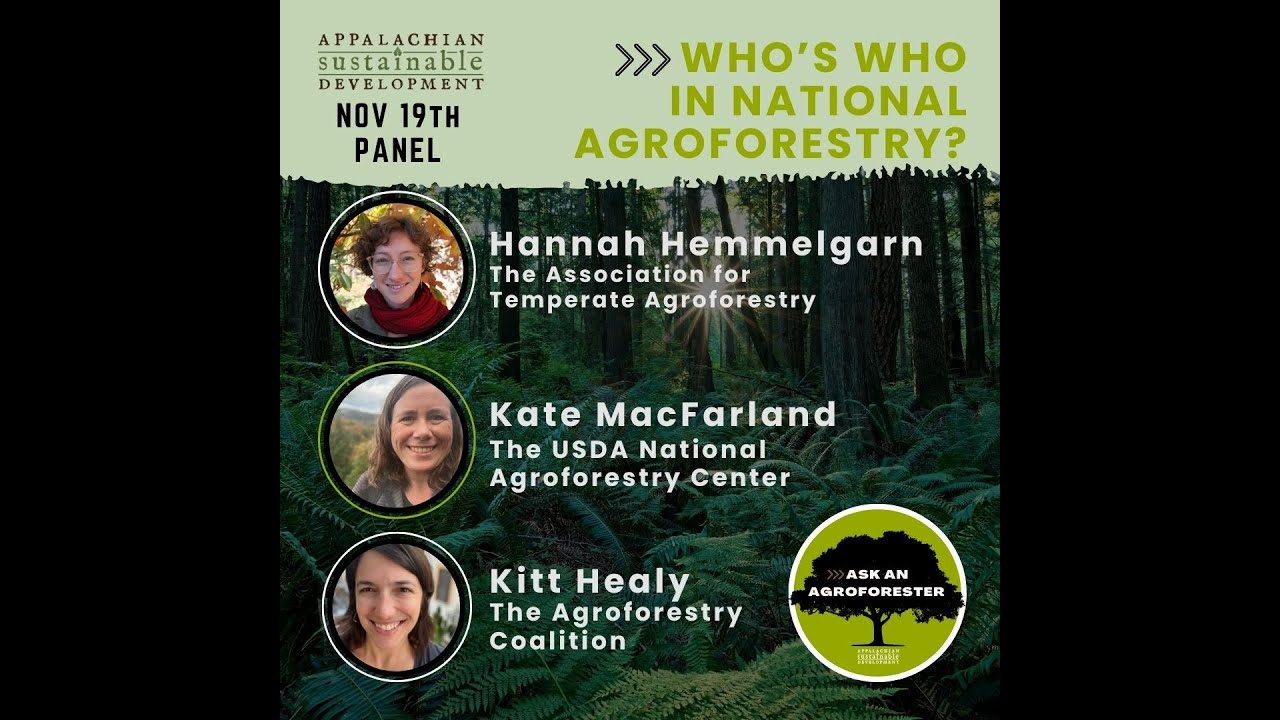 Ask an Agroforester - Who's Who in National Agroforestry