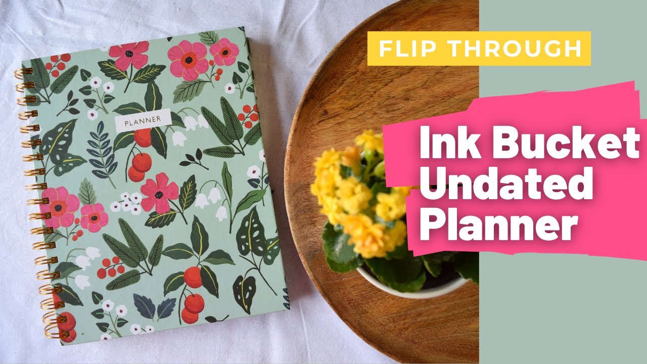 The Ink Bucket Undated Planner | Flip Through | The Ink Bucket Planner 2021