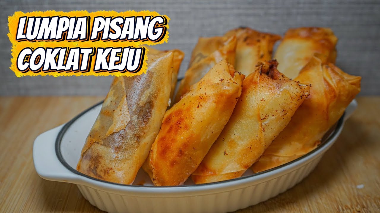 Lumpia Goreng Pisang Coklat Keju