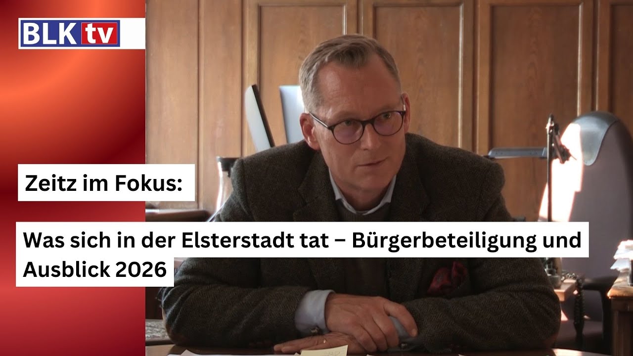 Zeitz im Fokus: Was sich in der Elsterstadt tat – Bürgerbeteiligung und Ausblick 2026