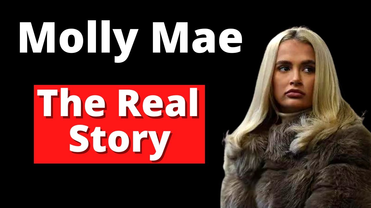 The REAL STORY of Molly Mae - How Did She Actually Make Her MILLIONS?