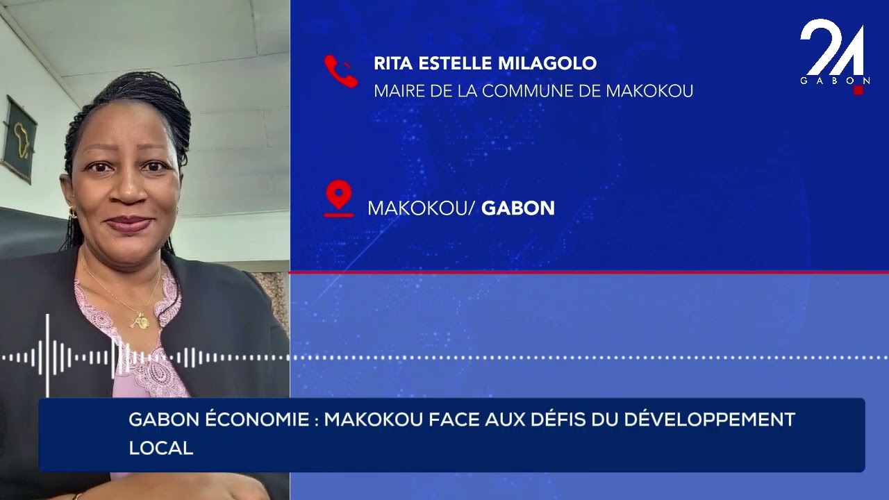 GABON ÉCONOMIE : MAKOKOU FACE AUX DÉFIS DU DÉVELOPPEMENT LOCAL.