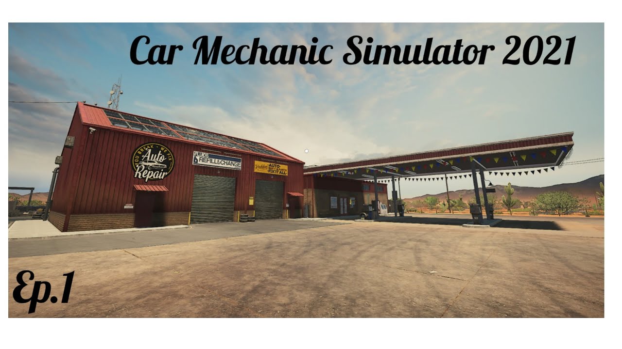 Car Mechanic Simulator 2021 - Ep.1 