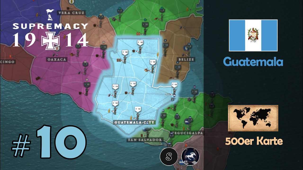 Alle wollen sich mit uns verbünden | Supremacy 1914 - 500er Karte - Guatemala #10