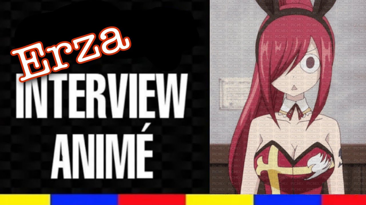 Interview Animé : Erza | 