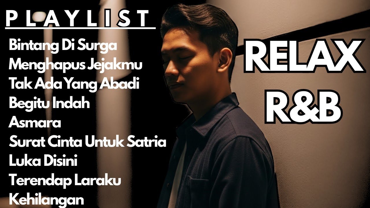 Album Musik Relaxasi R&B Alunan Lembut Penenang Jiwa || Healing R&B | Music for Rest & Calm