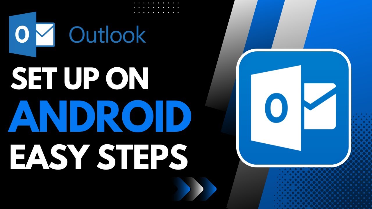 How to Setup Outlook on Android Phone !