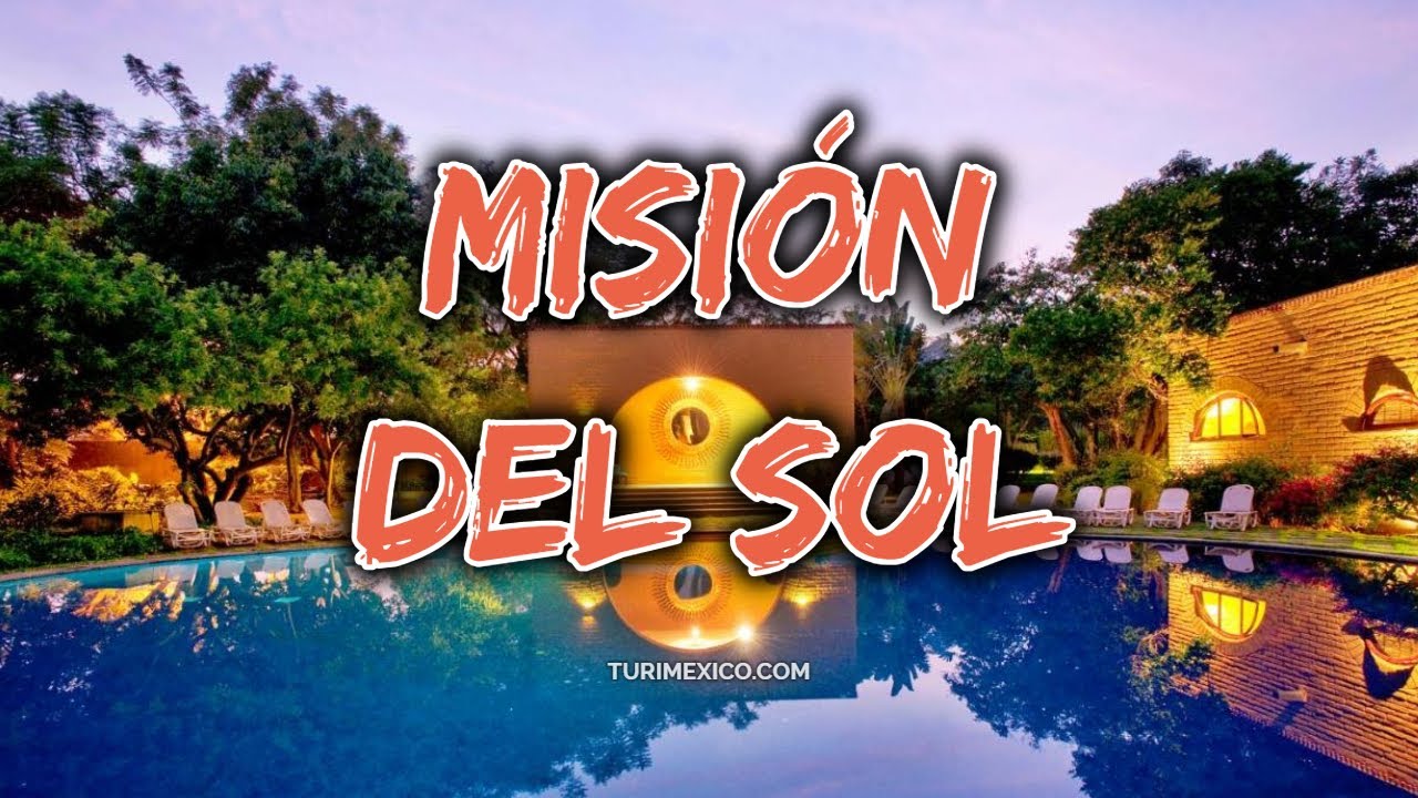 🏨 Hotel MISI&Oacute;N DEL SOL 5⭐ en Cuernavaca 🇲🇽